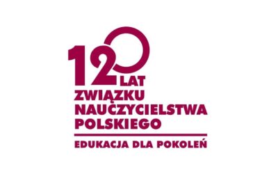 120 lecie powstania Związku Nauczycielstwa Polskiego